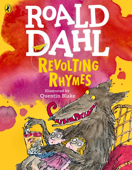 Revolting Rhymes By Roald Dahl Illustrated By Quentin Blake Book Review Quillbert